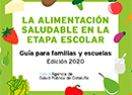 Guia de la alimentación saludable en la etapa escolar. Edición 2020