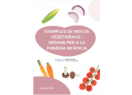 Propostes de menús vegetarians i vegans per a infants de 0 a 3 anys.