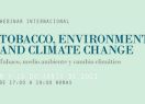 Webinar internacional CNPT: Tabaco, medio ambiente y cambio climático